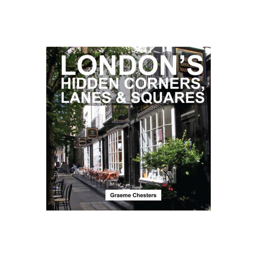 City Books London's Hidden Corners, Lanes & Squares (häftad, eng)