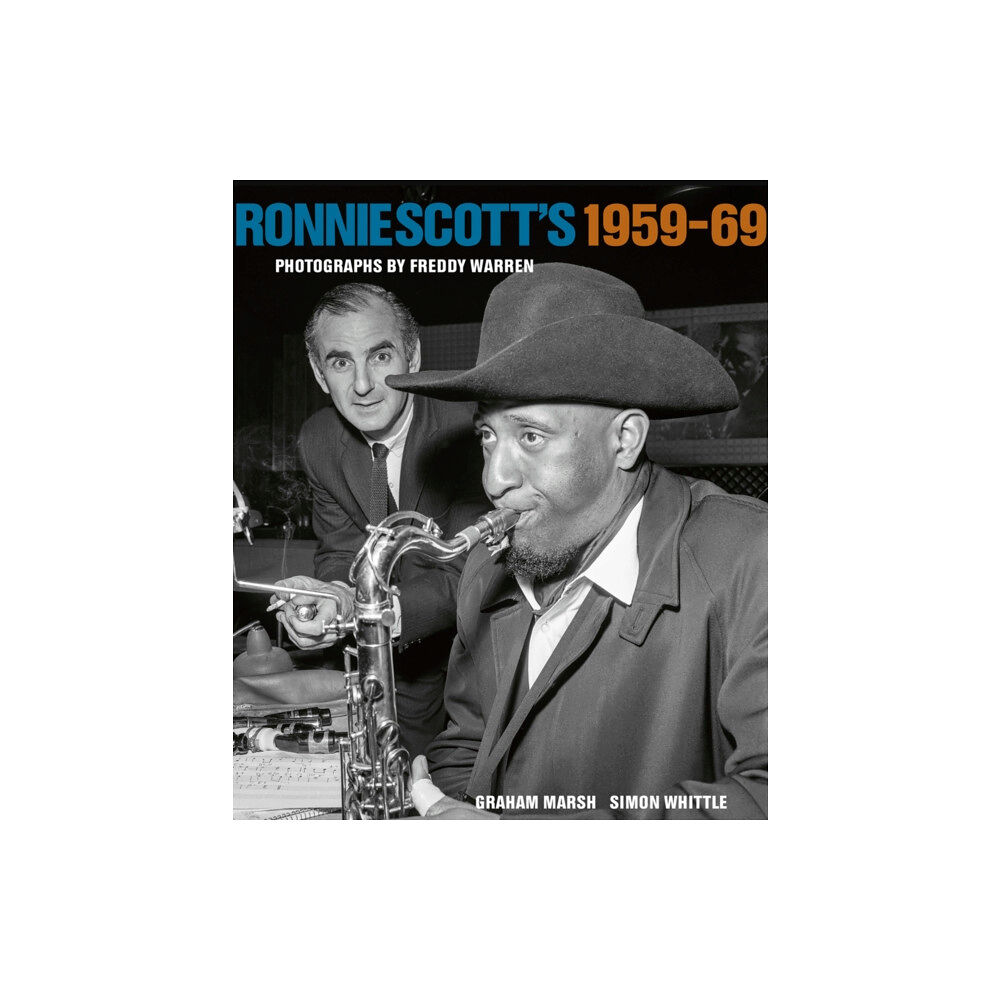 Reel Art Press Ronnie Scott's 1959-69 (inbunden, eng)