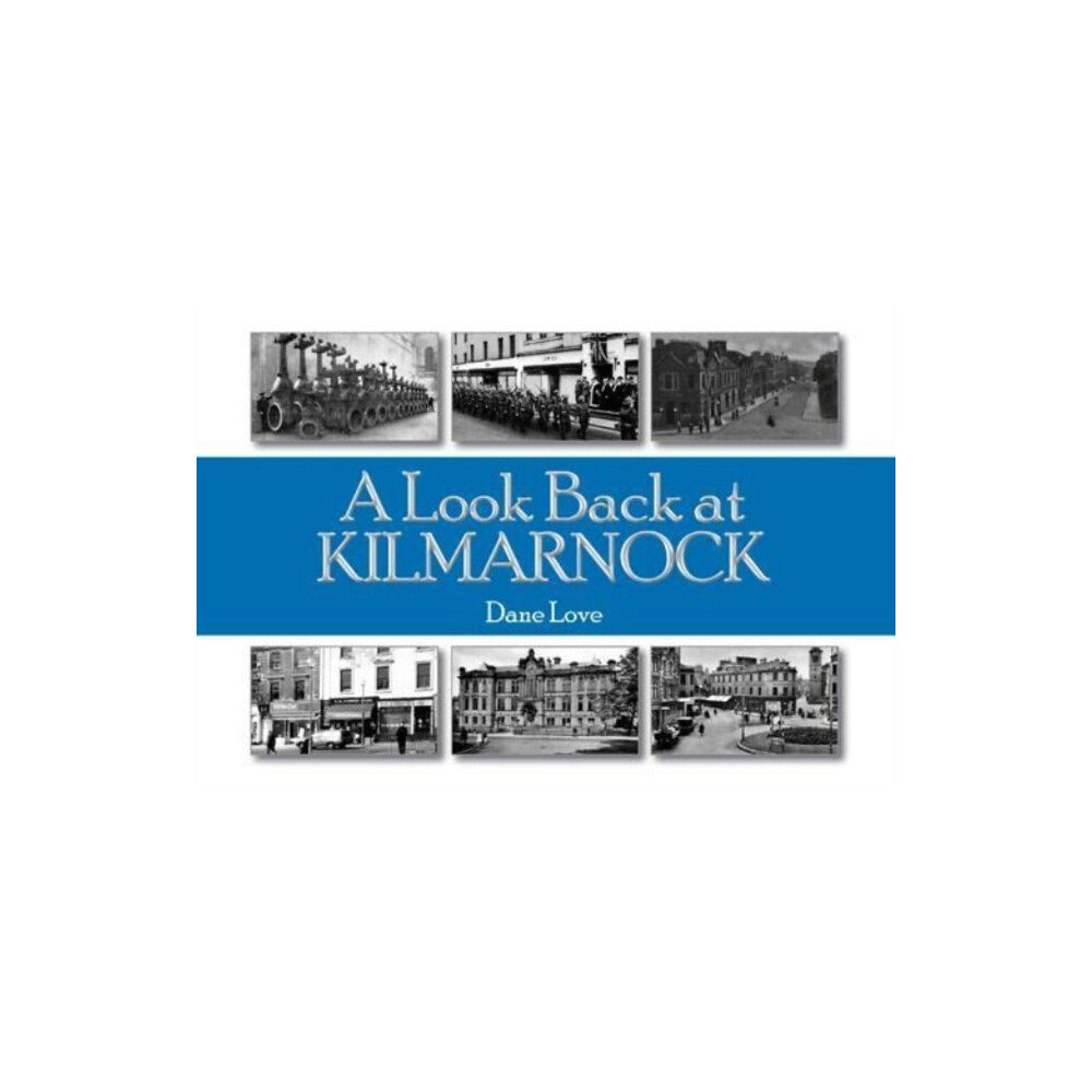 Carn Publishing ltd A Look Back at Kilmarnock (häftad, eng)