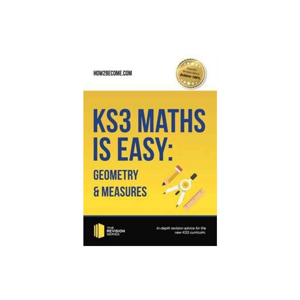 How2become Ltd KS3 Maths is Easy: Geometry & Measures. Complete Guidance for the New KS3 Curriculum (häftad, eng)