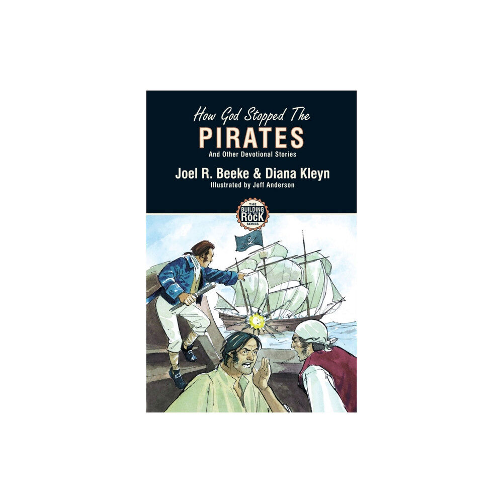 Christian Focus Publications Ltd How God Stopped the Pirates (häftad, eng)