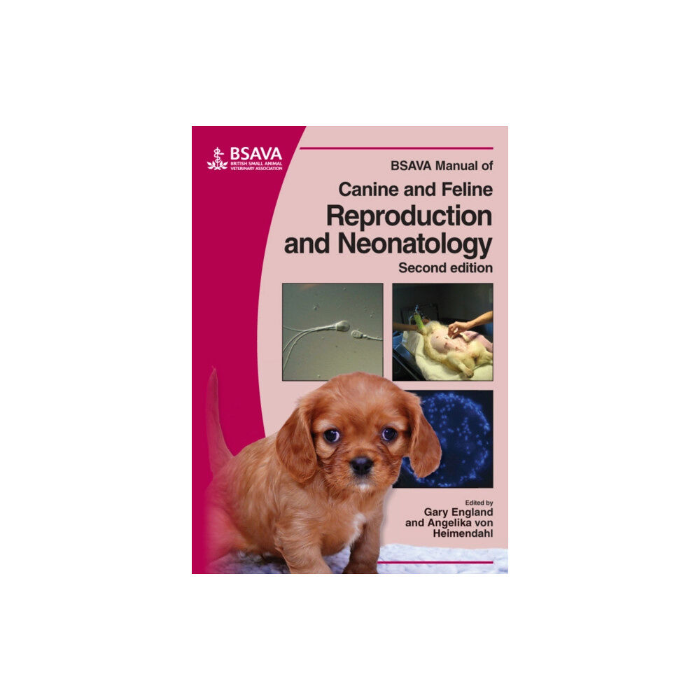 British Small Animal Veterinary Association BSAVA Manual of Canine and Feline Reproduction and Neonatology (häftad, eng)