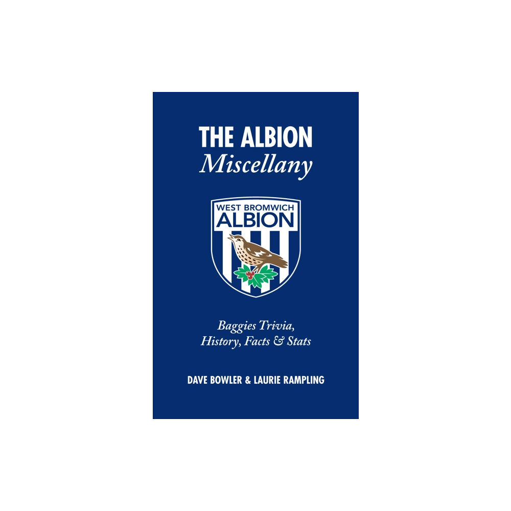 Pitch Publishing Ltd The Albion Miscellany (West Bromwich Albion FC) (inbunden, eng)