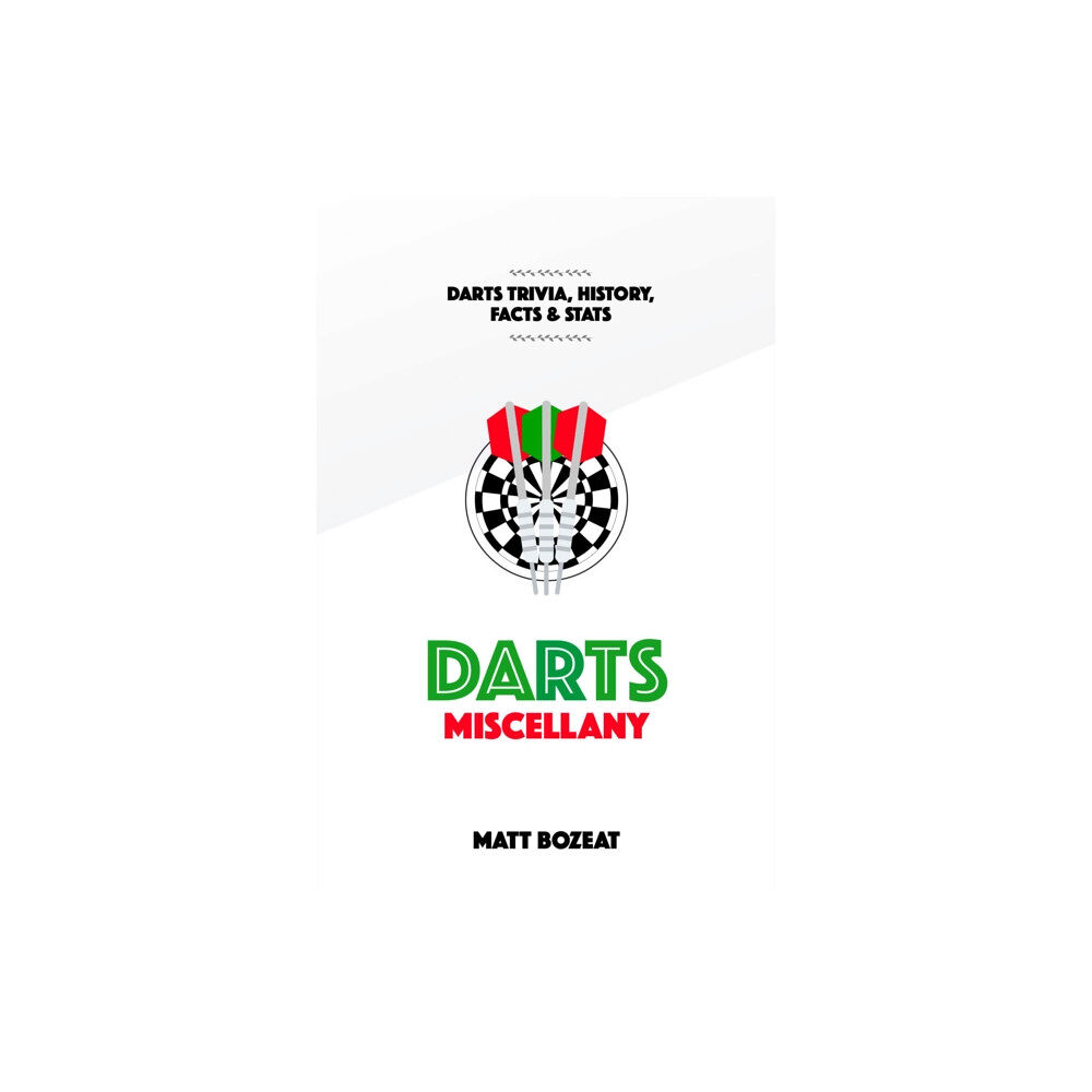 Pitch Publishing Ltd Darts Miscellany (inbunden, eng)