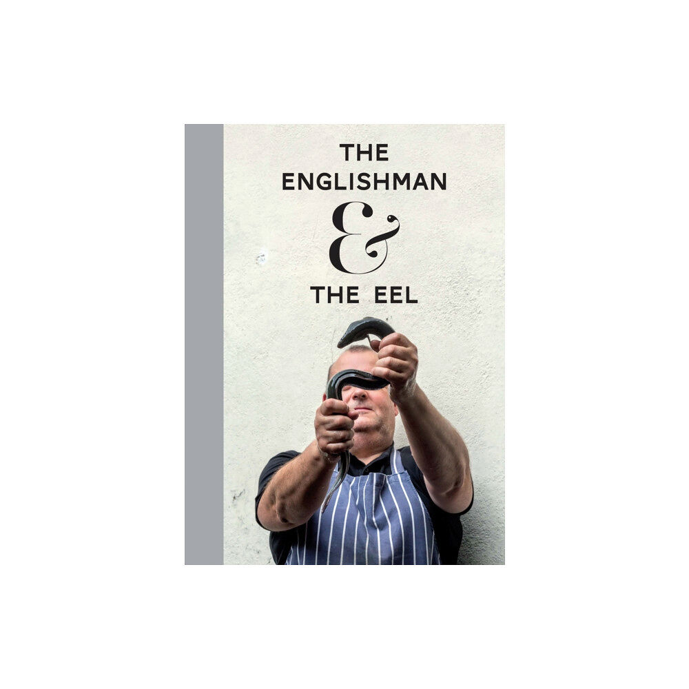 Dewi Lewis Publishing The Englishman And The Eel (inbunden, eng)