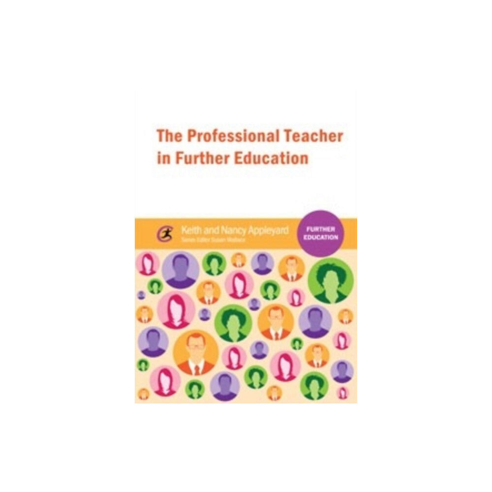 Critical Publishing Ltd The Professional Teacher in Further Education (häftad, eng)