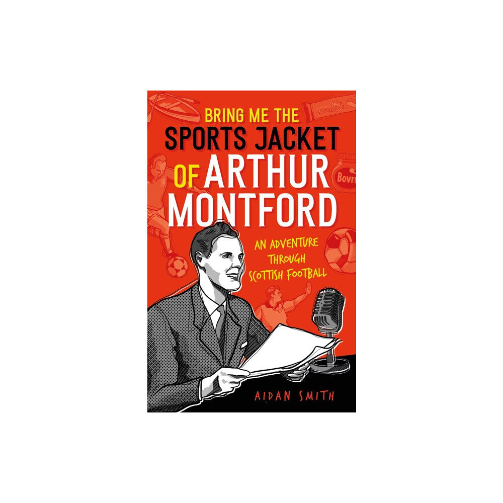 Birlinn General Bring Me the Sports Jacket of Arthur Montford (inbunden, eng)