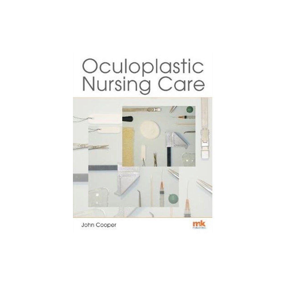 M&K Update Ltd Oculoplastic Nursing Care: Key concepts (häftad, eng)