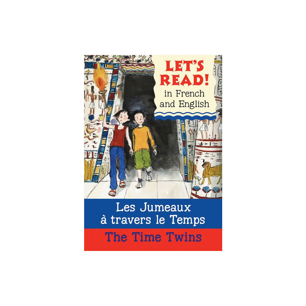 b small publishing limited The Time Twins/Les jumeaux a travers le temps (häftad, eng)