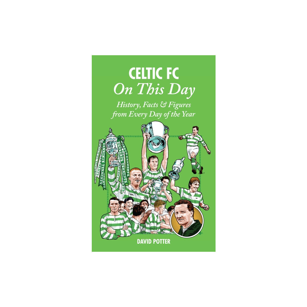 Pitch Publishing Ltd Celtic On This Day (inbunden, eng)