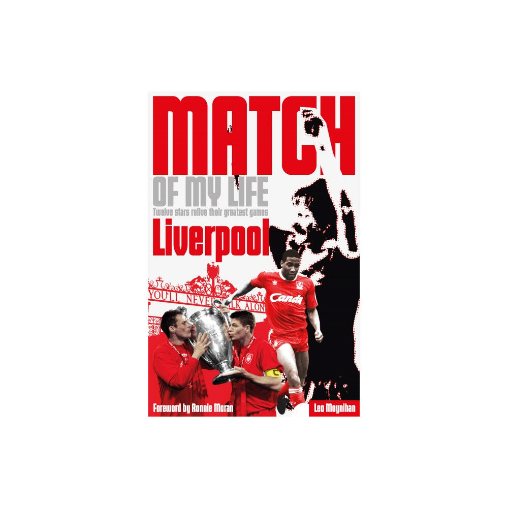 Pitch Publishing Ltd Liverpool FC Match of My Life (häftad, eng)