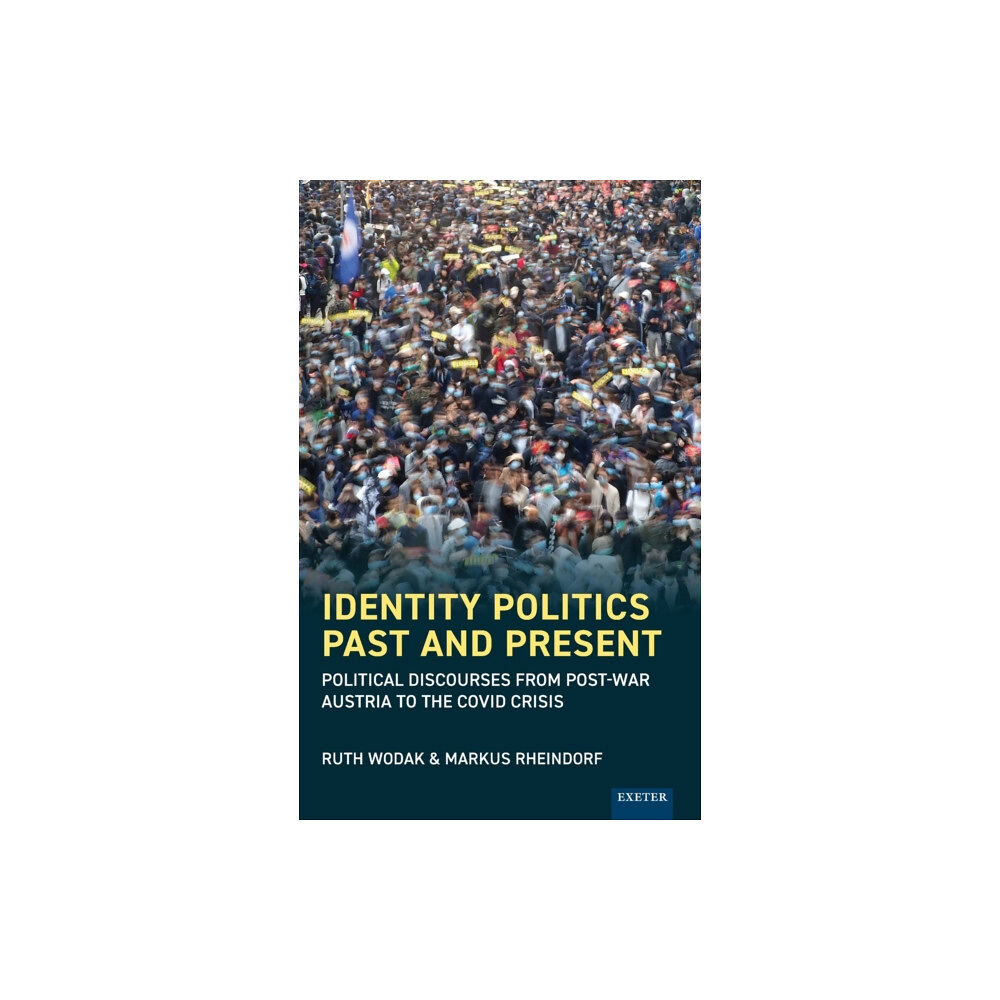 University of Exeter Press Identity Politics Past and Present (inbunden, eng)