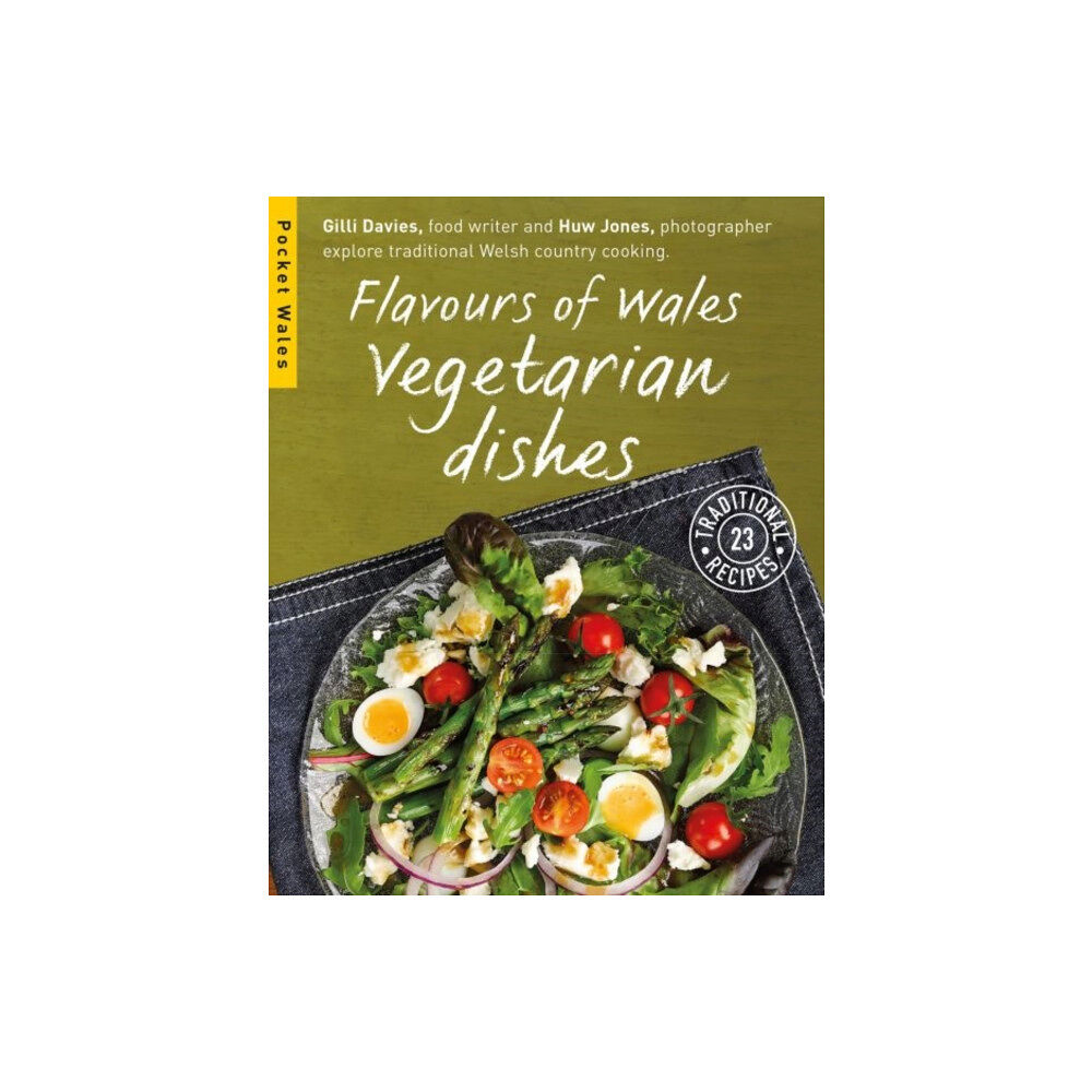 Graffeg Limited Flavours of Wales: Vegetarian Dishes (häftad, eng)