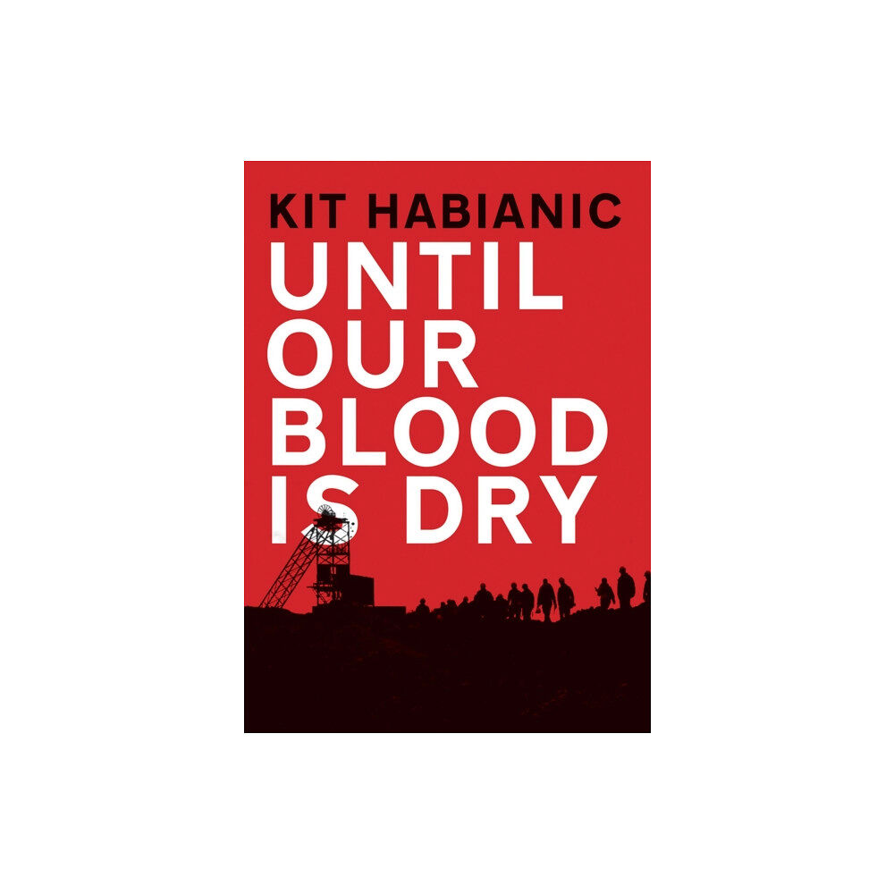 Parthian Books Until our Blood is Dry (häftad, eng)