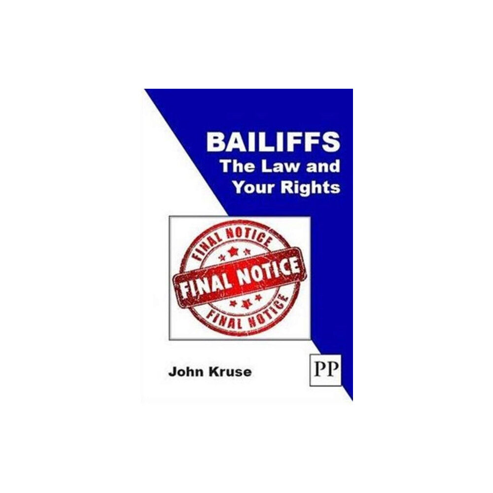 XPL Publishing Bailiffs: The Law and Your Rights (häftad, eng)