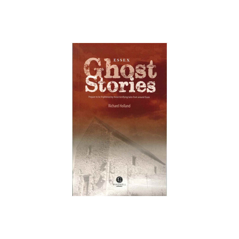 Bradwell Books Essex Ghost Stories (häftad, eng)