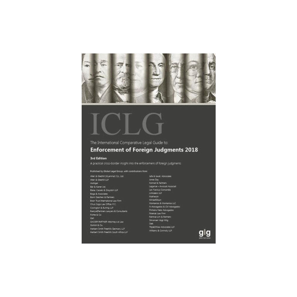 Global Legal Group Ltd The International Comparative Legal Guide to: Enforcement of Foreign Judgments 2018 (häftad, eng)