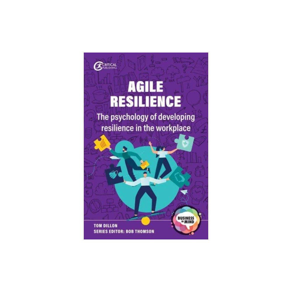 Critical Publishing Ltd Agile Resilience (häftad, eng)