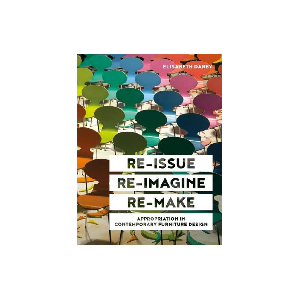 Lund Humphries Publishers Ltd Re-issue, Re-imagine, Re-make (inbunden, eng)