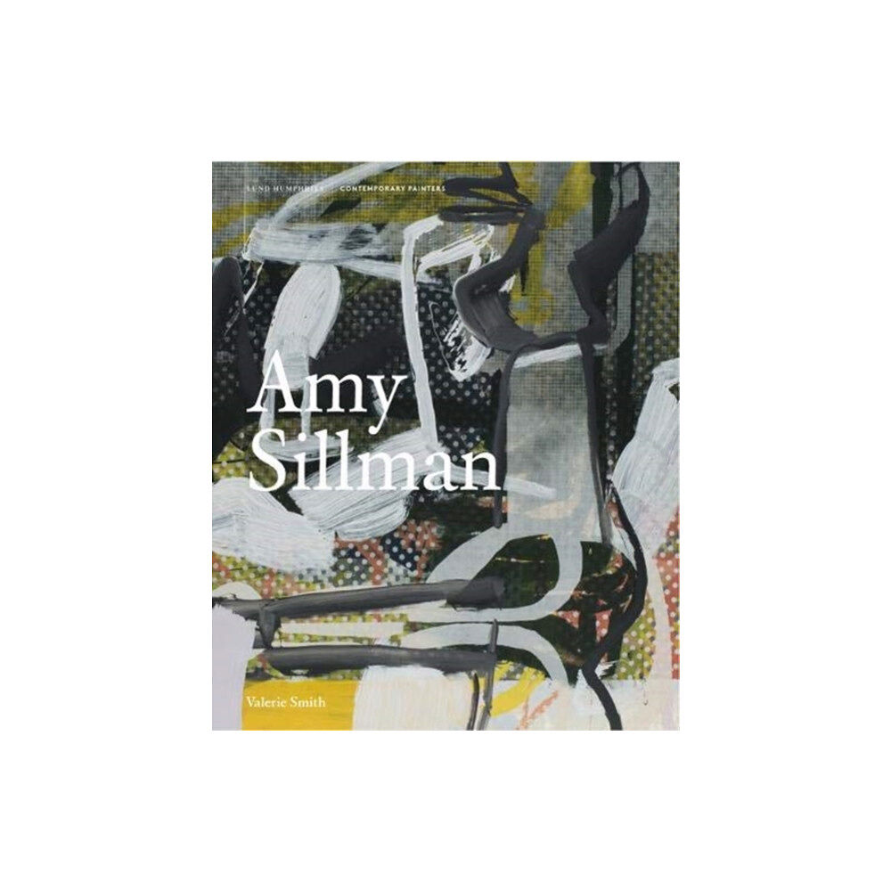 Lund Humphries Publishers Ltd Amy Sillman (inbunden, eng)