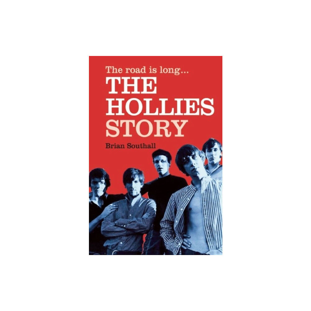 Red Planet Publishing Ltd The Road Is Long: The Hollies Story (häftad, eng)