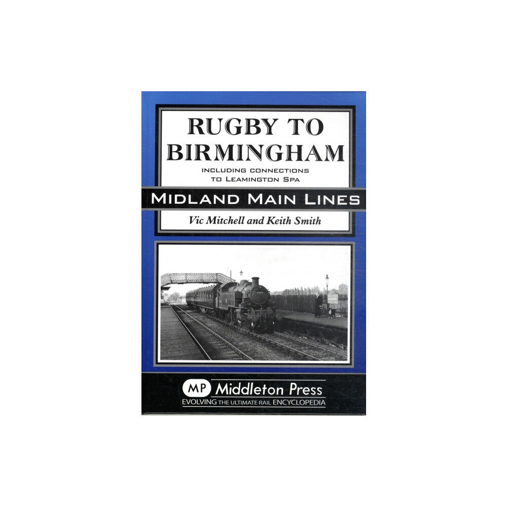 Middleton Press Rugby to Birmingham (inbunden, eng)