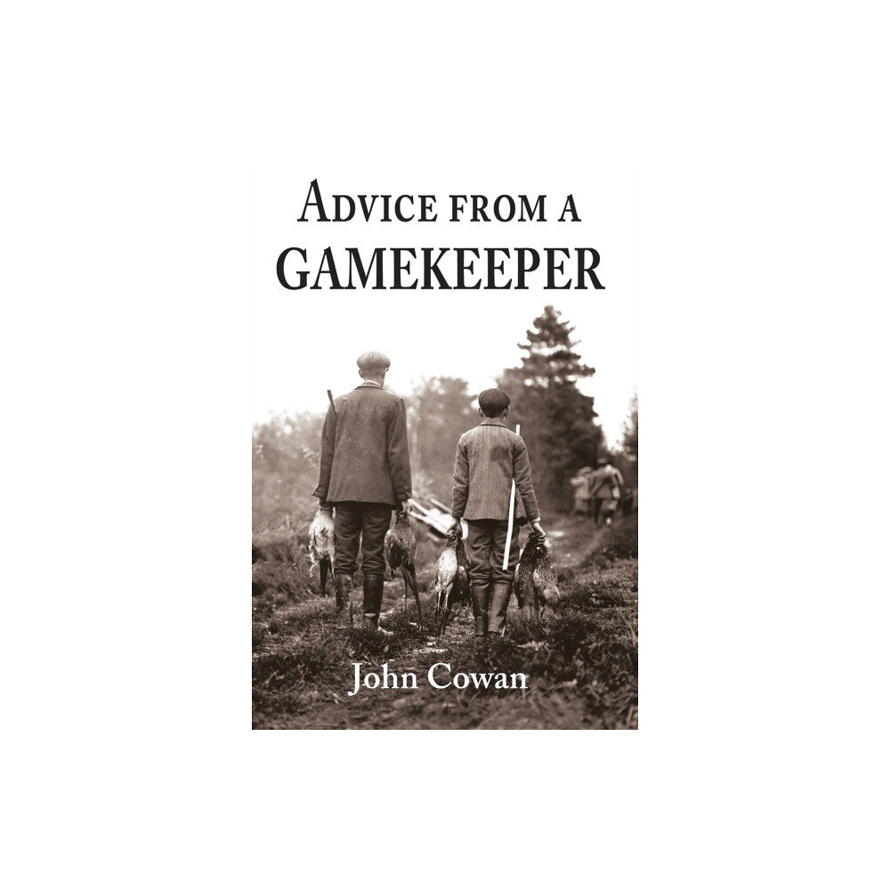 Merlin Unwin Books Advice from a Gamekeeper (inbunden, eng)