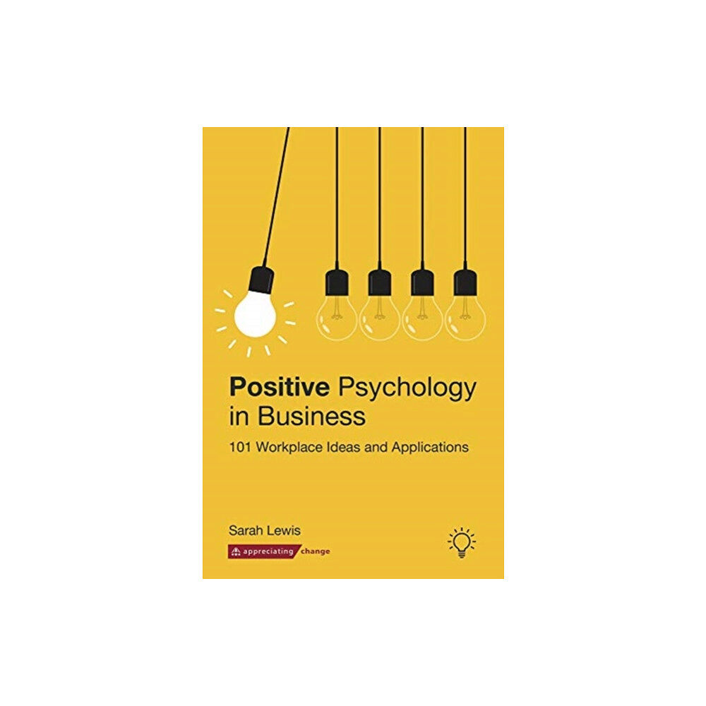 Pavilion Publishing and Media Ltd Positive Psychology in Business (häftad, eng)