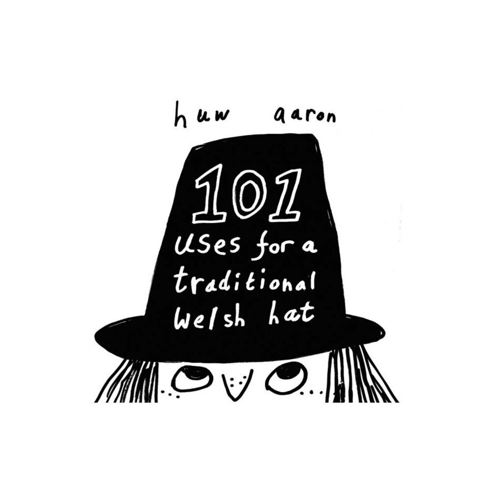 Llyfrau Broga Books 101 Uses for a Traditional Welsh Hat (häftad, eng)