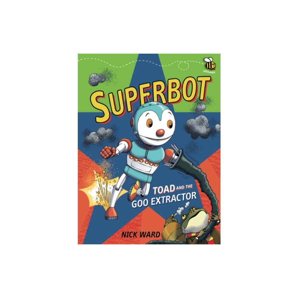 David Fickling Books Superbot: Toad and the Goo Extractor (häftad, eng)