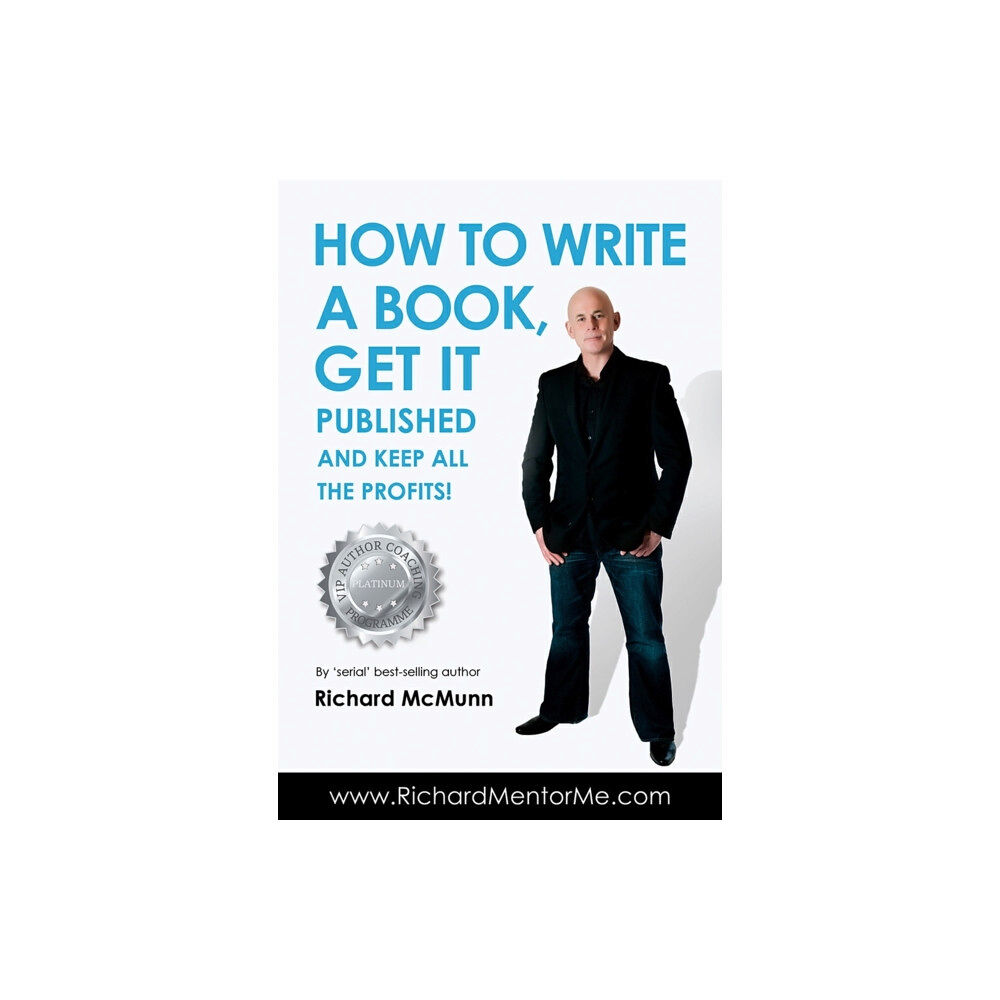 How2become Ltd How to Write a Book, Get it Published and Keep All the Profits (häftad, eng)