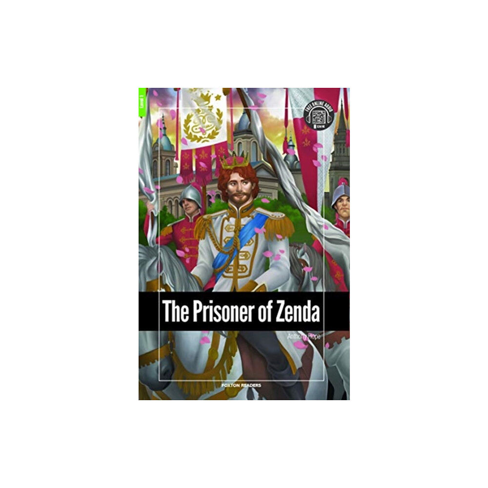 Foxton Books The Prisoner of Zenda - Foxton Reader Level-1 (400 Headwords A1/A2) with free online AUDIO (häftad, eng)