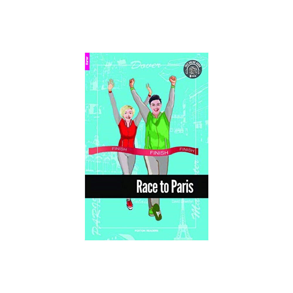 Foxton Books Race to Paris - Foxton Reader Starter Level (300 Headwords A1) with free online AUDIO (häftad, eng)