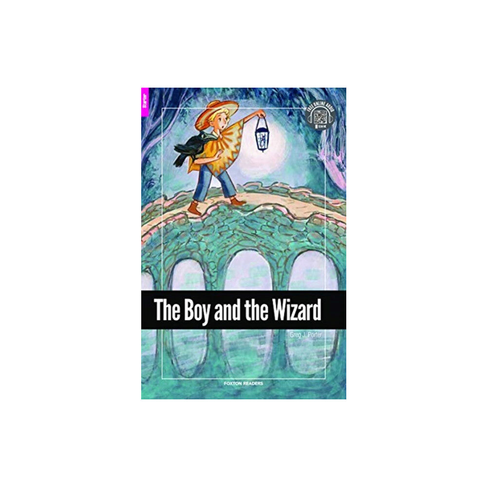 Foxton Books The Boy and the Wizard - Foxton Reader Starter Level (300 Headwords A1) with free online AUDIO (häftad, eng)