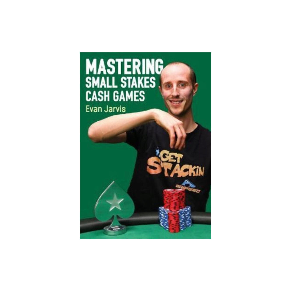 D&B Publishing Mastering Small Stakes Cash Games (häftad, eng)