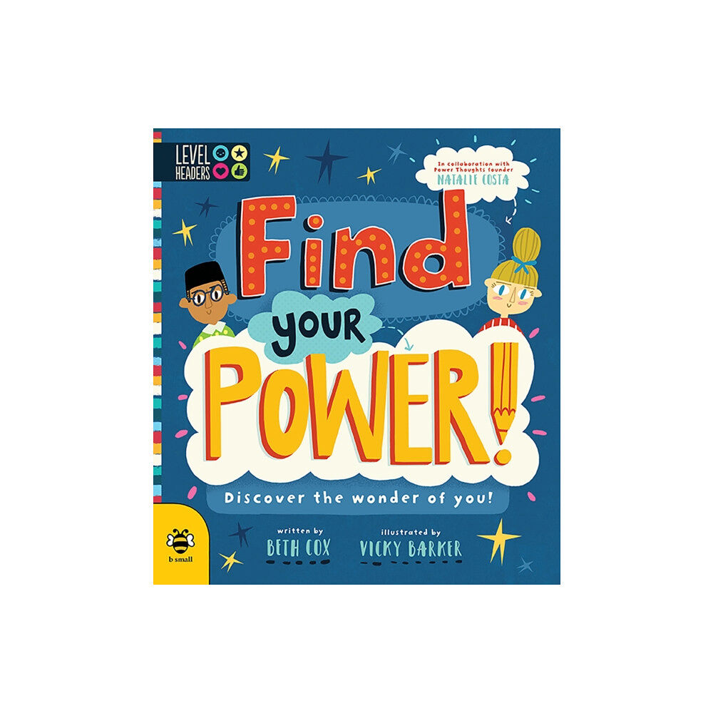 b small publishing limited Find Your Power! (häftad, eng)