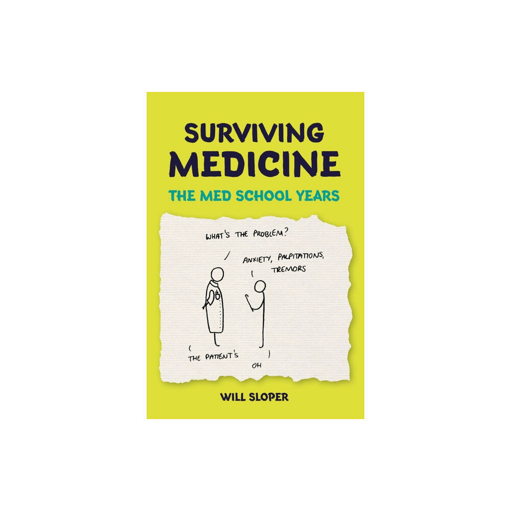 Scion Publishing Ltd Surviving Medicine: The Med School Years (häftad, eng)