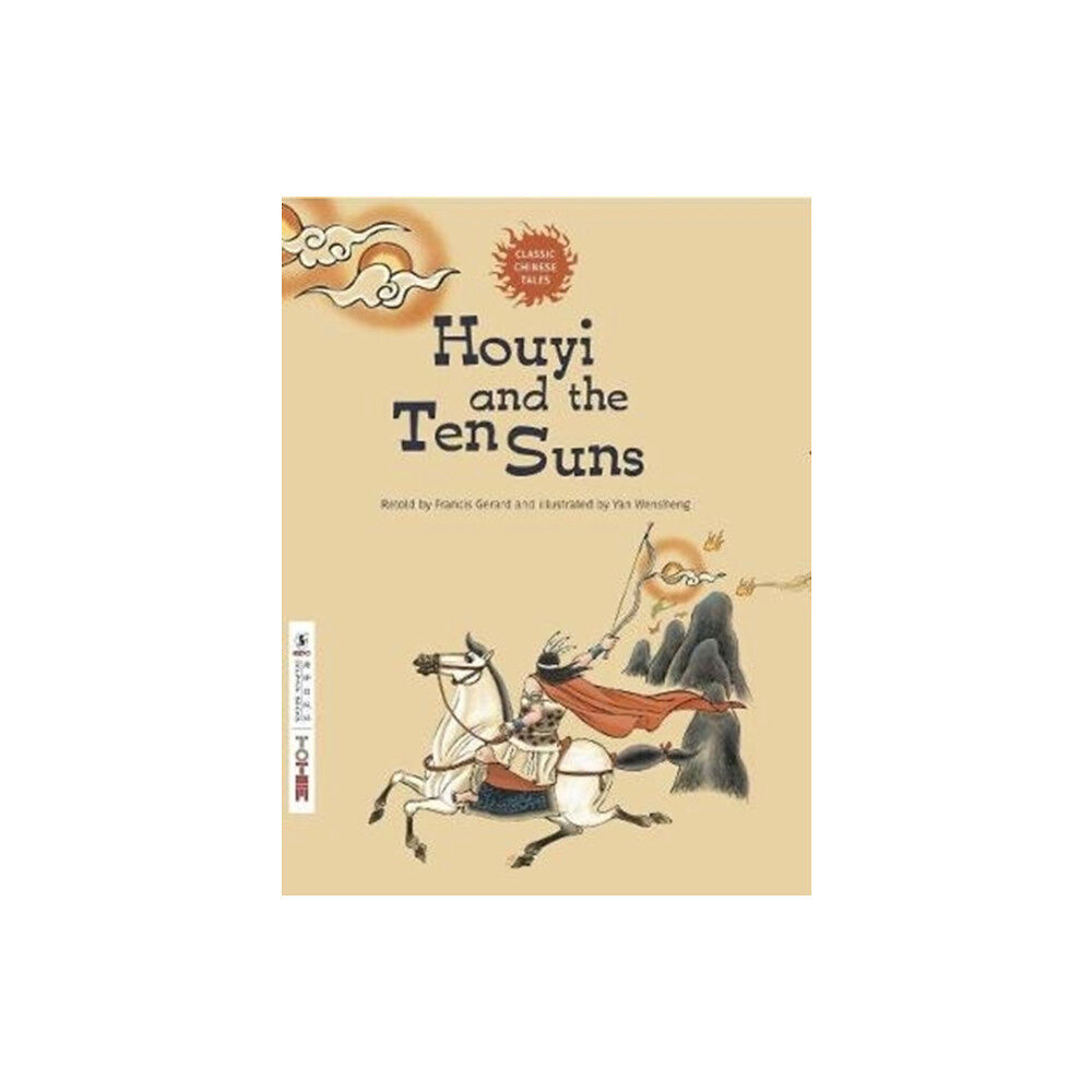 Totem Productions Ltd Houyi and the Ten Suns (häftad, eng)