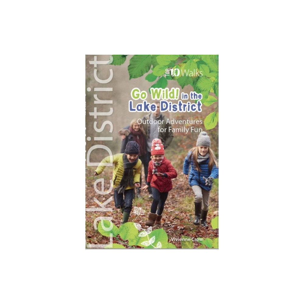 Northern Eye Books Go Wild in the Lake District (häftad, eng)