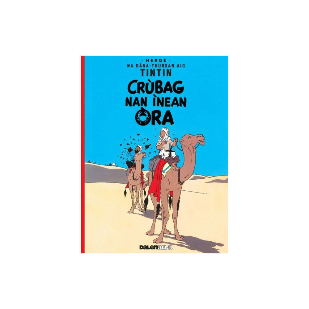 Dalen (Llyfrau) Cyf Tintin: Crubag Nan Inean Ora (Gaelic) (häftad, eng)