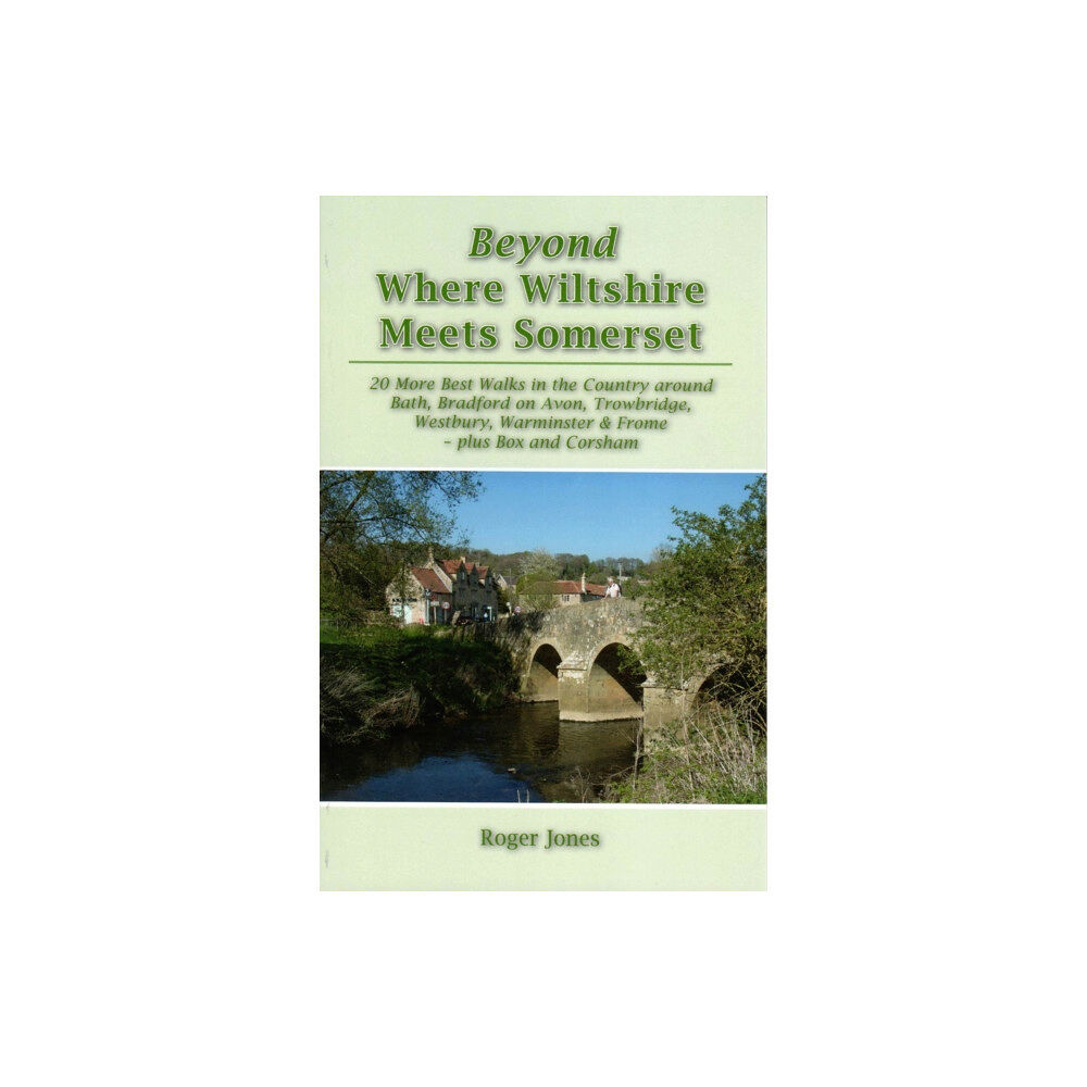 Ex Libris Press Beyond Where Wiltshire Meets Somerset (häftad, eng)