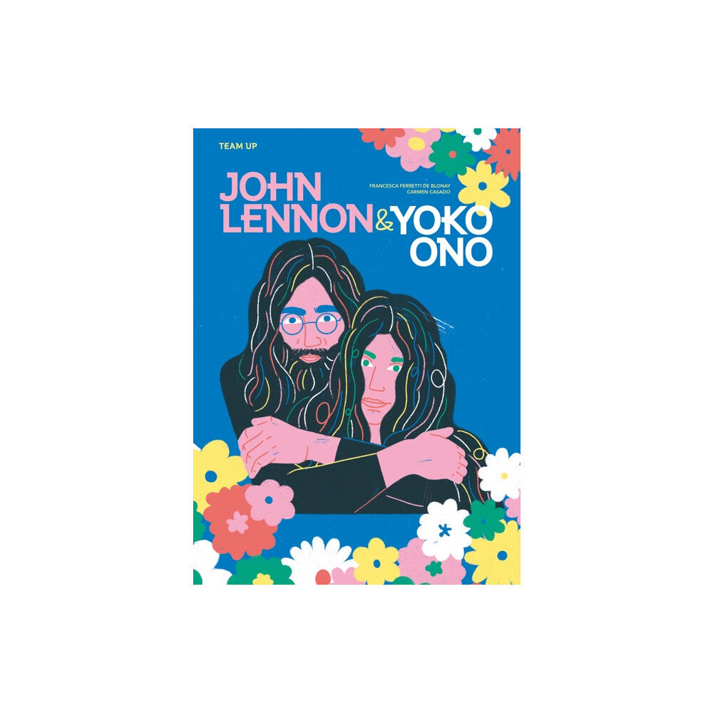 Hachette Children's Group Team Up: John Lennon & Yoko Ono (inbunden, eng)