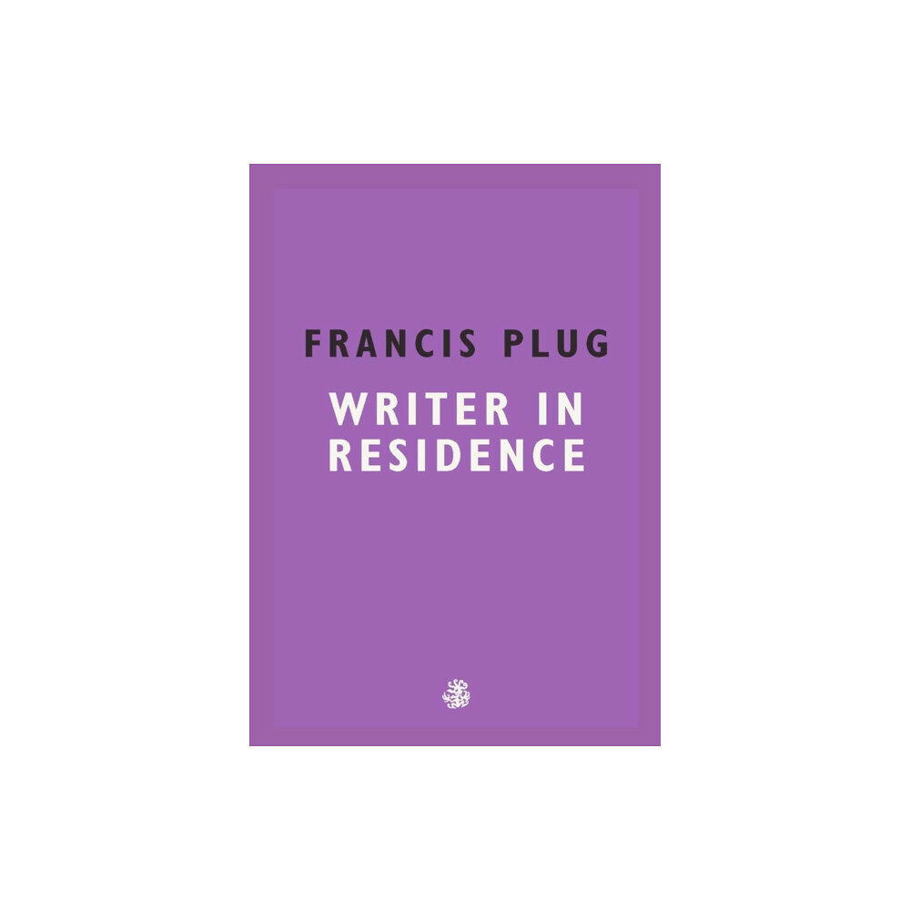 Galley Beggar Press Francis Plug: Writer in Residence (häftad, eng)