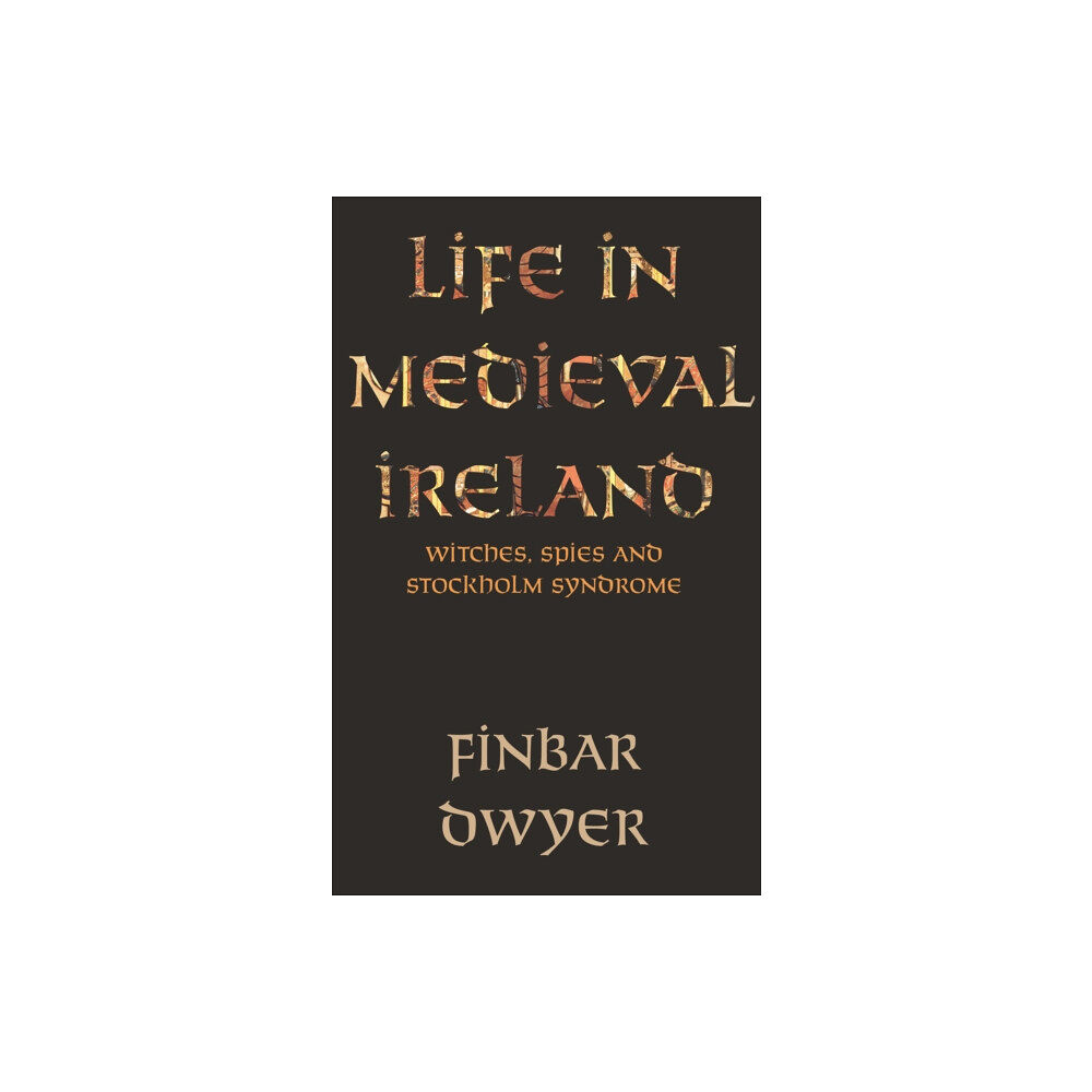 New Island Books Life in Medieval Ireland (häftad, eng)