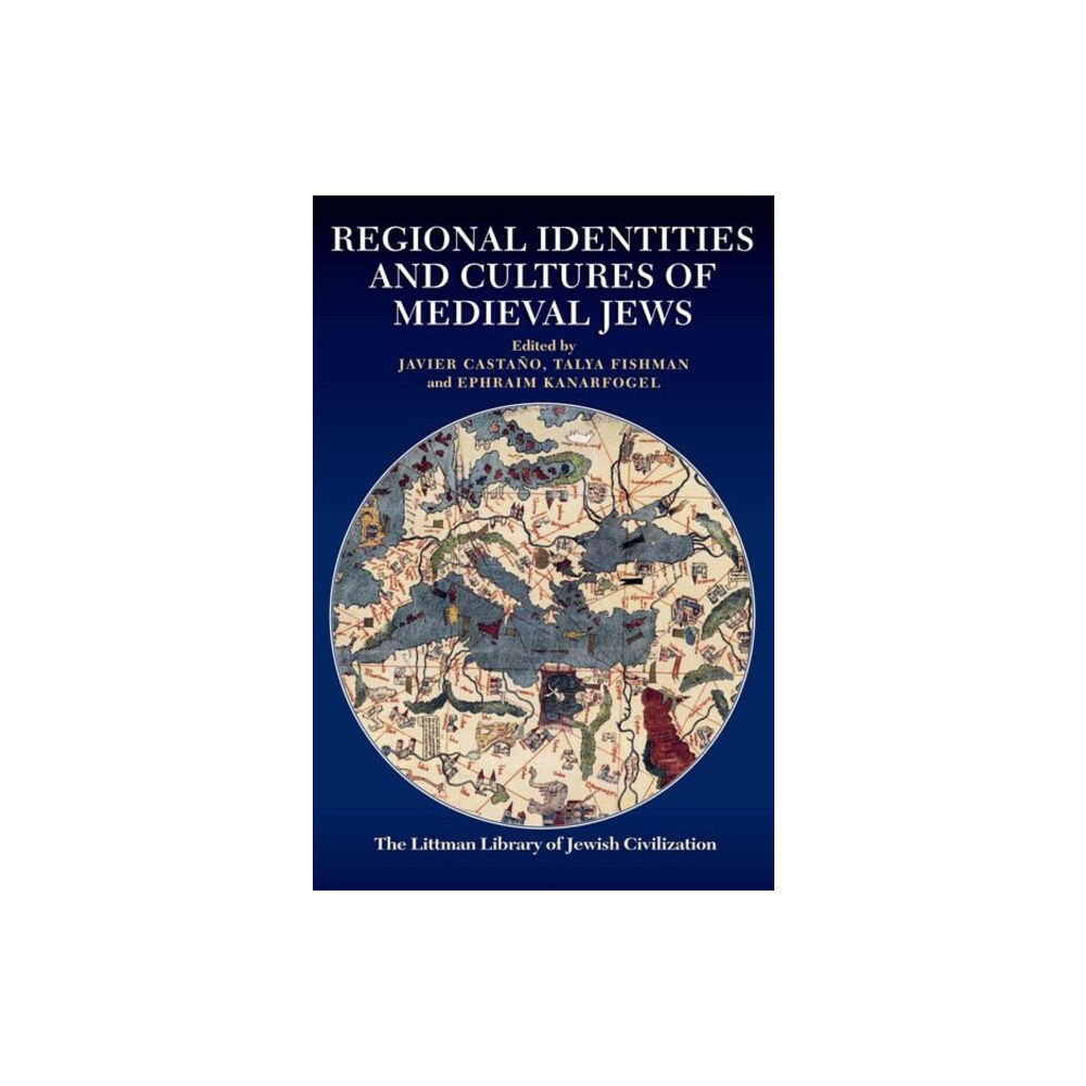 Liverpool University Press Regional Identities and Cultures of Medieval Jews (inbunden, eng)