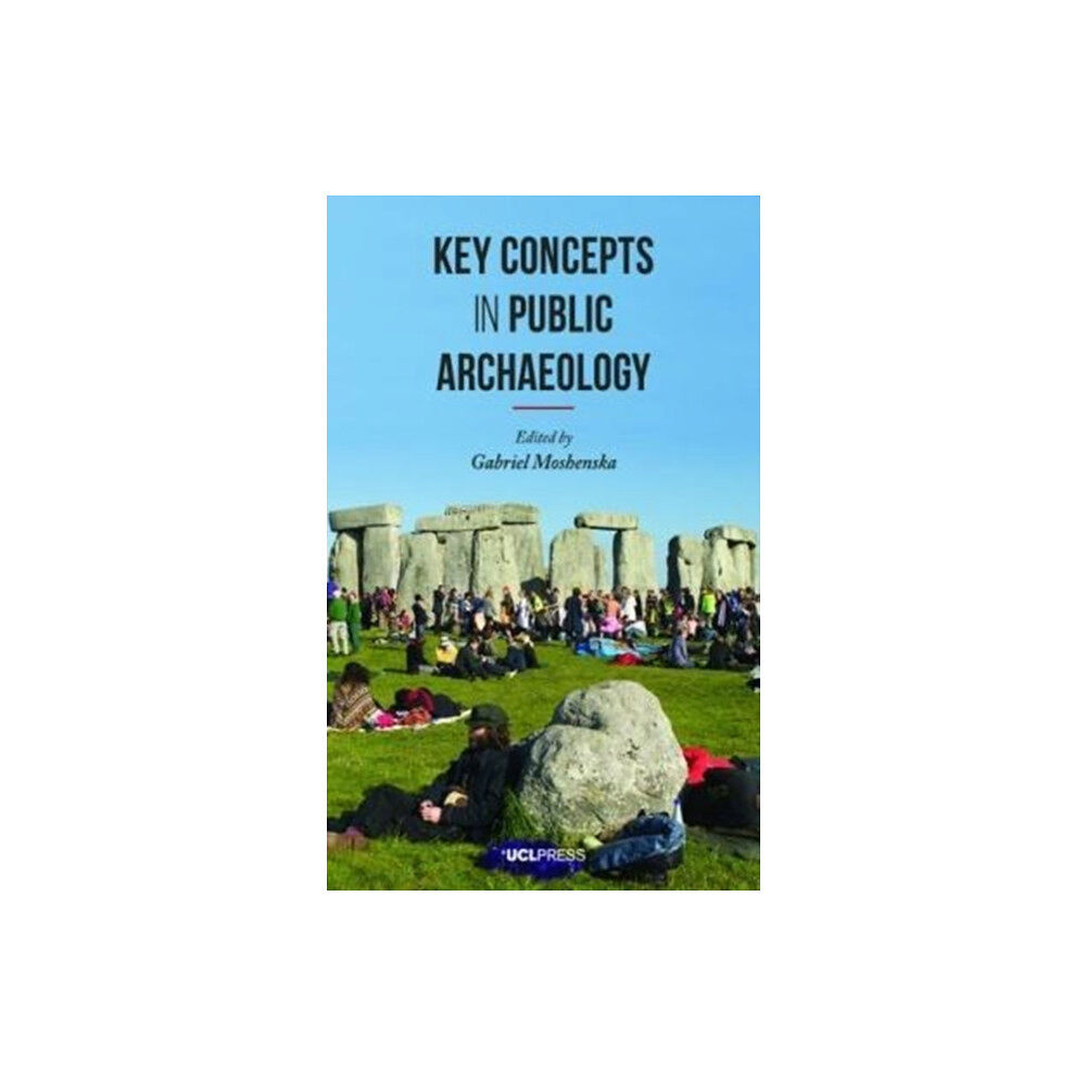 UCL Press Key Concepts in Public Archaeology (häftad, eng)