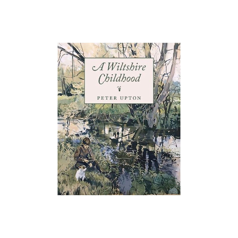 Mount Orleans Press A Wiltshire Childhood (inbunden, eng)