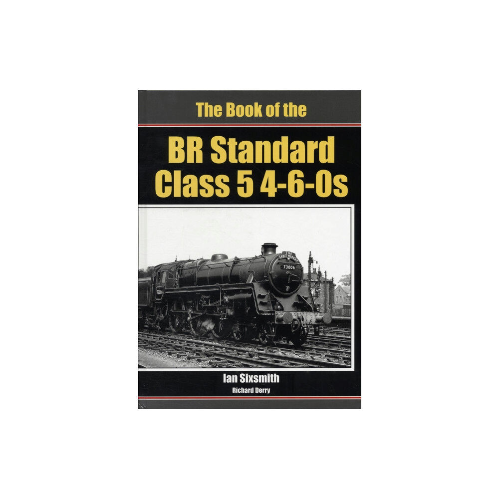 Irwell Press The Book of the BR Standard Class 5 4-6-0s (inbunden, eng)