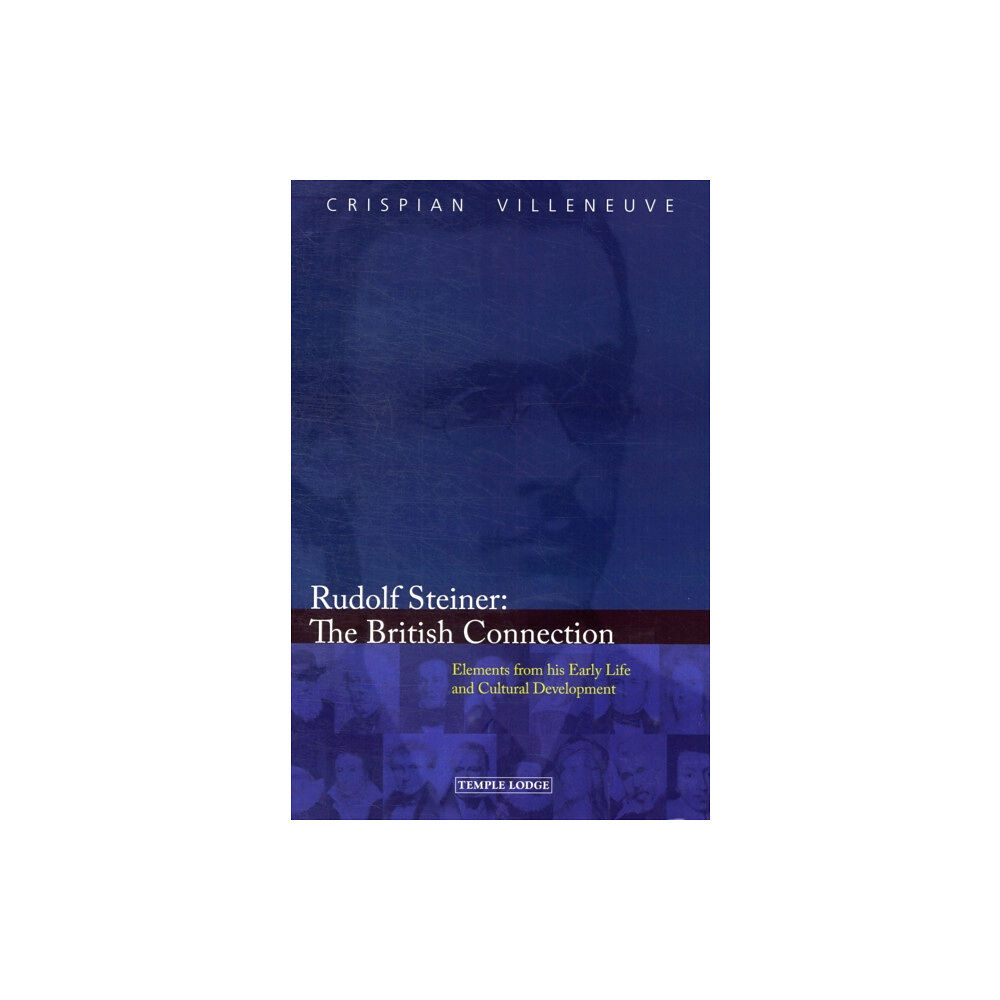 Temple Lodge Publishing Rudolf Steiner: The British Connection (häftad, eng)