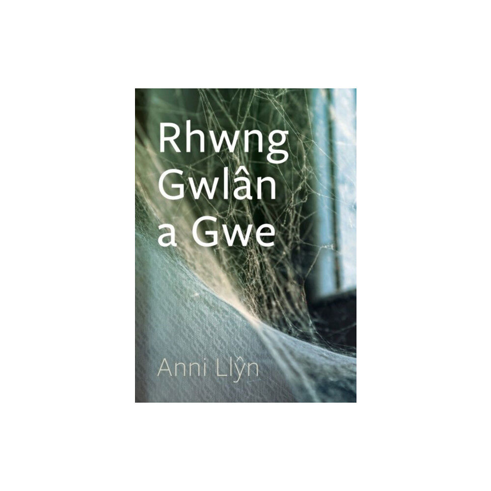 Cyhoeddiadau Barddas Cyfres Tonfedd Heddiw: Rhwng Gwlan a Gwe (häftad, wel)